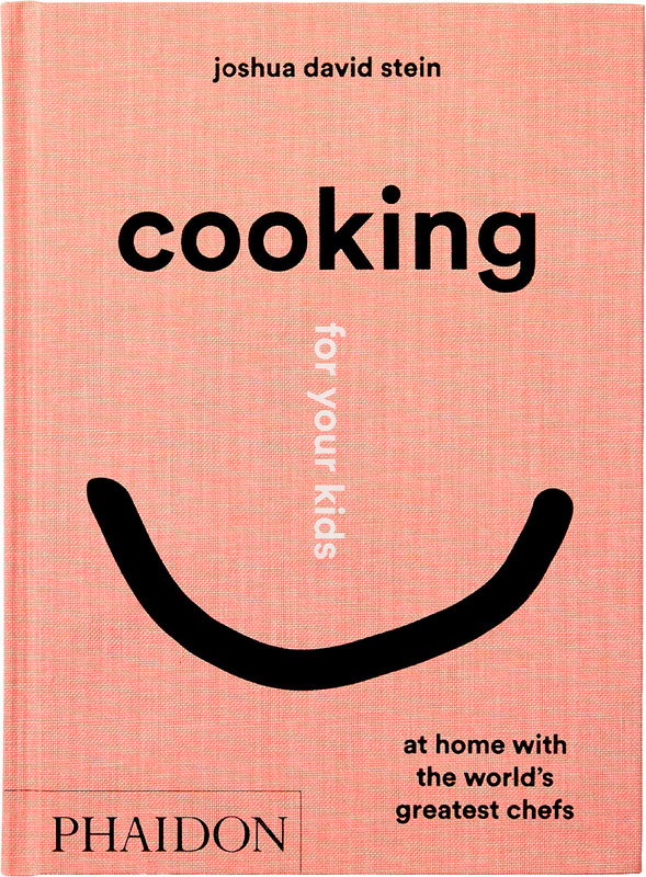 Cooking for Your Kids: At Home with the Worlds Greatest Chefs (9781838662523)