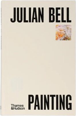 Julian Bell on Painting (9780500027288)