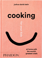 Cooking for Your Kids: At Home with the Worlds Greatest Chefs (9781838662523)