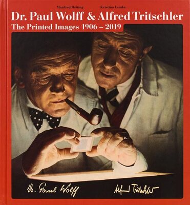 Dr. Paul Wolff & Alfred Tritschler: The Printed Images 1906 - 2019 (9783958296145)