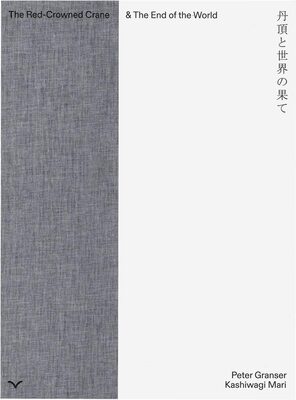 The Red-Crowned Crane & The End of the World (9783689170066)