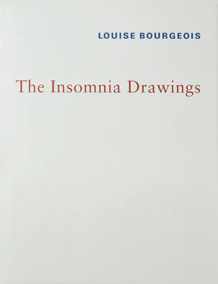 Louise Bourgeois: The Insomnia Drawings (9783908247395)