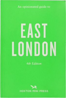 An Opinionated Guide to East London (9781917719025)