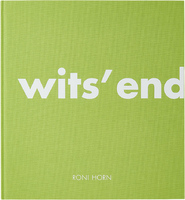 Roni Horn: Wits End (9783906915654)