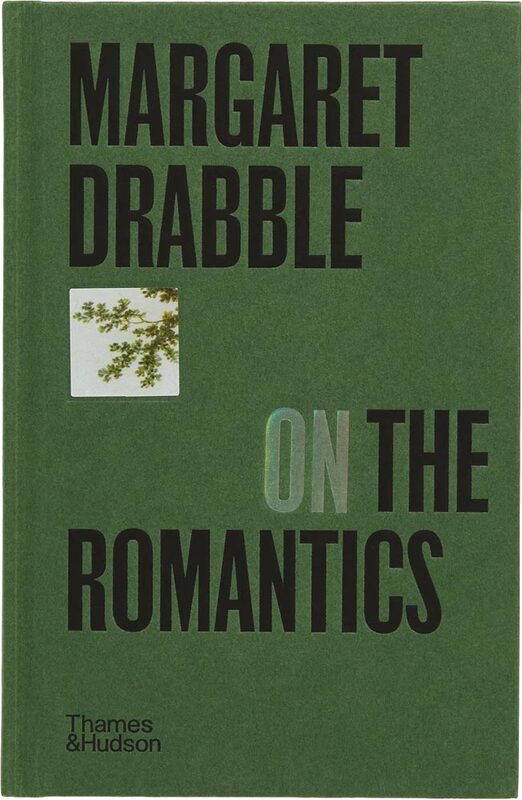 Margaret Drabble on the Romantics (9780500029497)