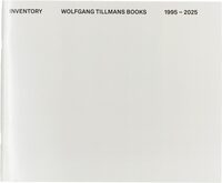 Inventory – Wolfgang Tillmans Books – 1995-2025 (9782490844098)