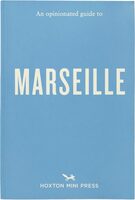 An Opinionated Guide to Marseille (9781917719148)