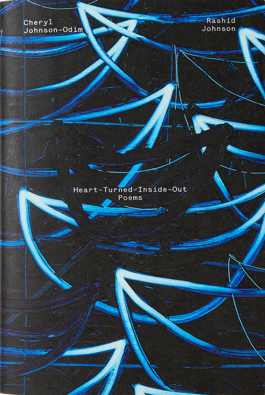 Rashid Johnson: Heart Turned Inside Out Poems (9783906915814)