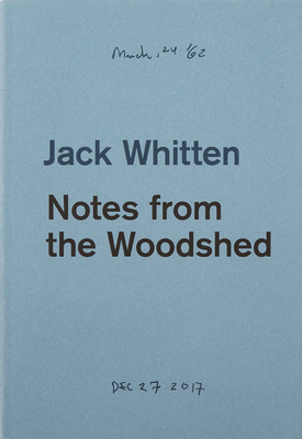 Jack Whitten: Notes from the Woodshed (9783907493113)