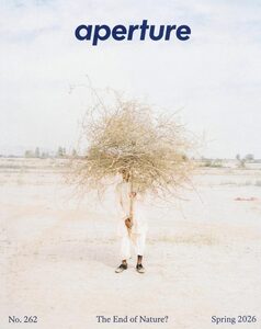 Aperture 262: The End of Nature? (9781597116015)