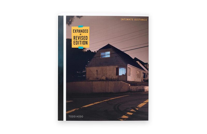 Todd Hido: Intimate Distance (Revised and Expanded Edition) - Todd