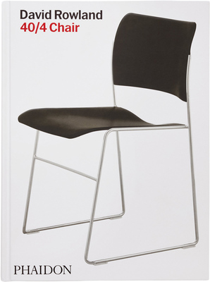 David Rowland: 40/4 Chair (9781838668129)