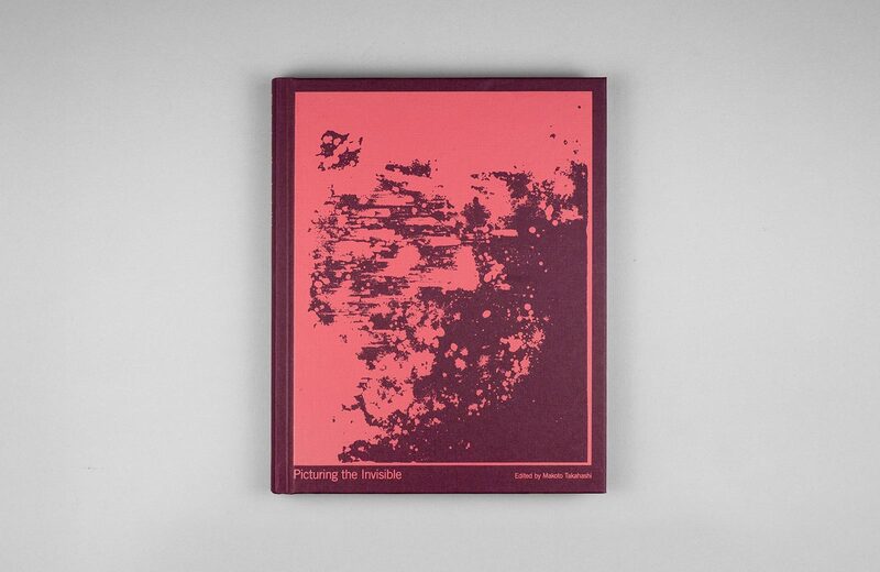 Picturing the Invisible - Lieko Shiga, Takashi Arai, Masamichi