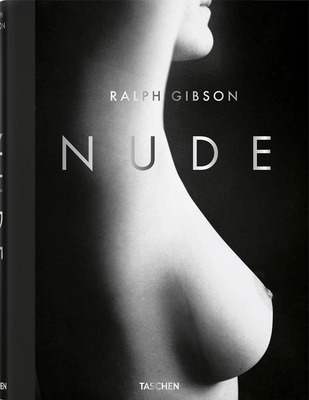 Ralph Gibson: Nude (9783836568883)