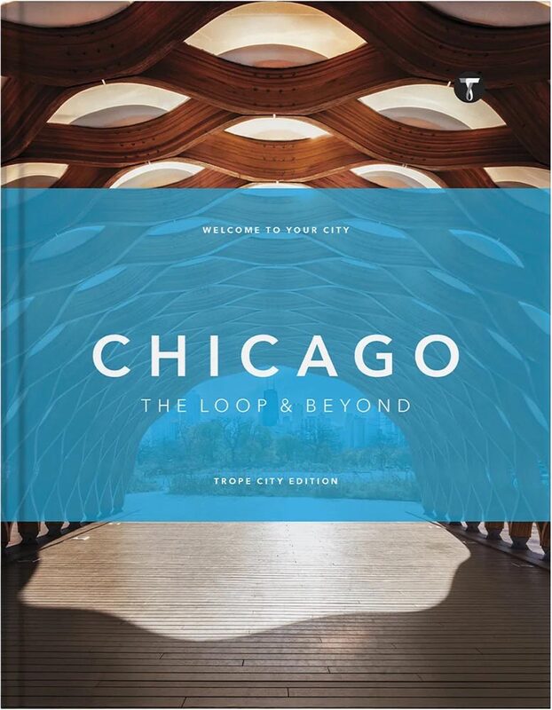 Trope Chicago: The Loop & Beyond (9781951963354)