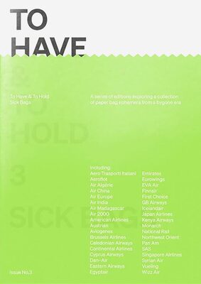 To Have & To Hold: Issue 3 / Sick Bags (9781838184537)