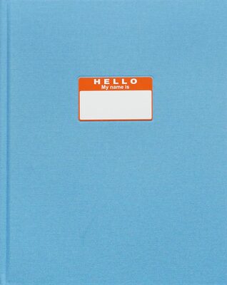 HELLO My Name Is (First Edition)