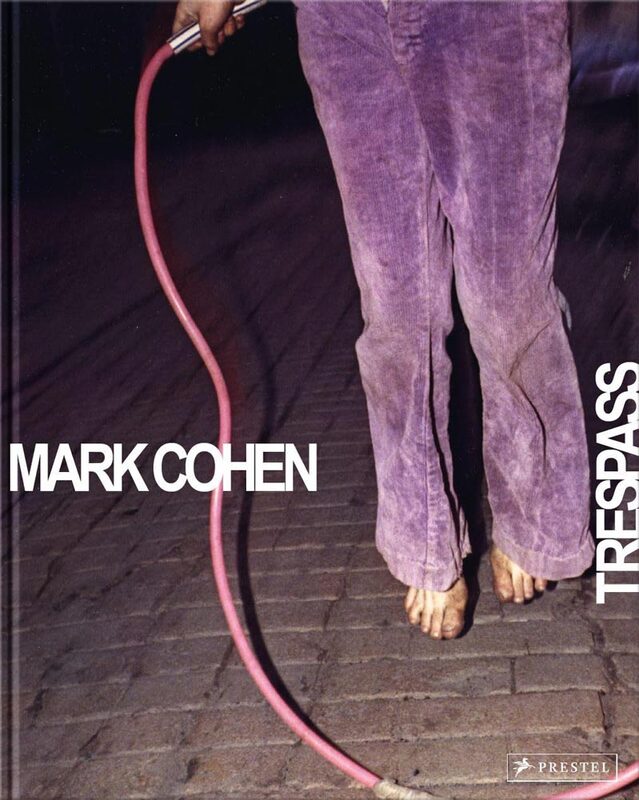 Mark Cohen: Trespass (9783791393544)