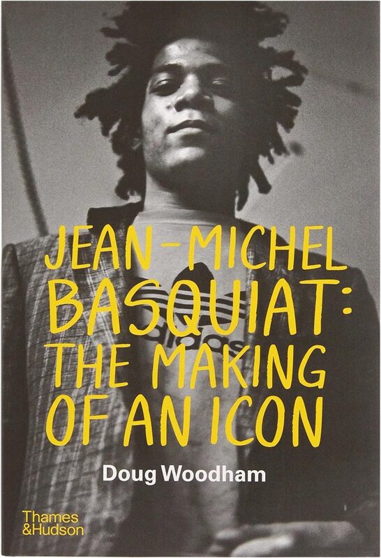 Jean-Michel Basquiat: The Making of an Icon (9780500030691)
