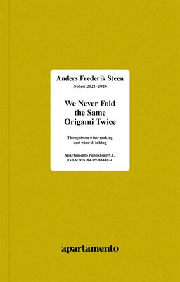 We Never Fold the Same Origami Twice, Anders Frederik Steen (Vol. II) (9788409858484)