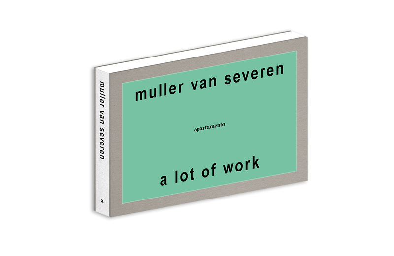 A Lot of Work - Muller Van Severen | moom bookshop - art books and