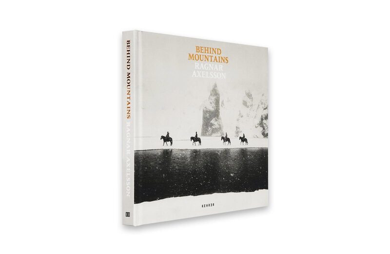 Behind Mountains - Ragnar Axelsson | moom bookshop - art books and