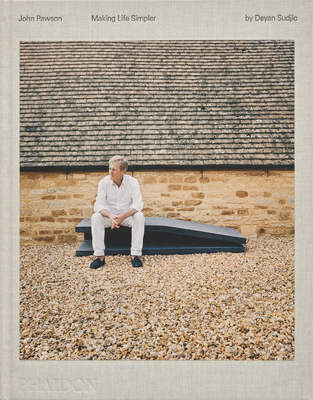 John Pawson: Making Life Simpler (9781838666194)