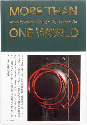 MORE THAN ONE WORLD: New Japanese Photography 50 Years On (9784865412017)
