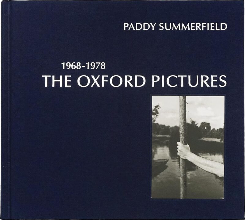 Paddy Summerfield: The Oxford Pictures 1968-1978 (9781907893995)