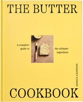 The Butter Cookbook: A complete guide to the ultimate ingredient (9781923503465)