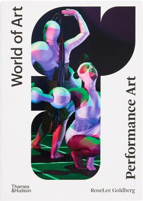 Performance Art (World of Art) (9780500204689)