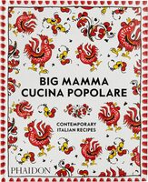 Big Mamma Cucina Popolare: Contemporary Italian Recipes (9781838660352)
