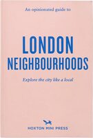 An Opinionated Guide to London Neighbourhoods (9781917719001)