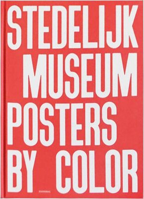Stedelijk Museum Posters by Color (9789493416123)