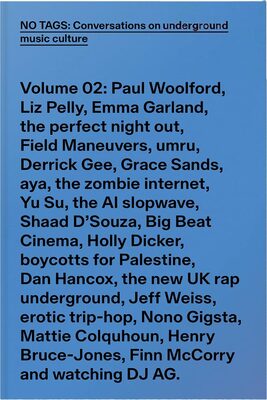 No Tags: Conversations on Underground Music Culture, Vol. 2 (9773050017007)