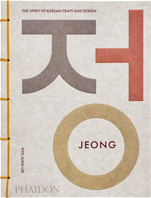 Jeong: The Spirit of Korean Craft and Design (9781838669454)