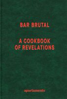 Bar Brutal: A Cookbook of Revelations (9788409833450)