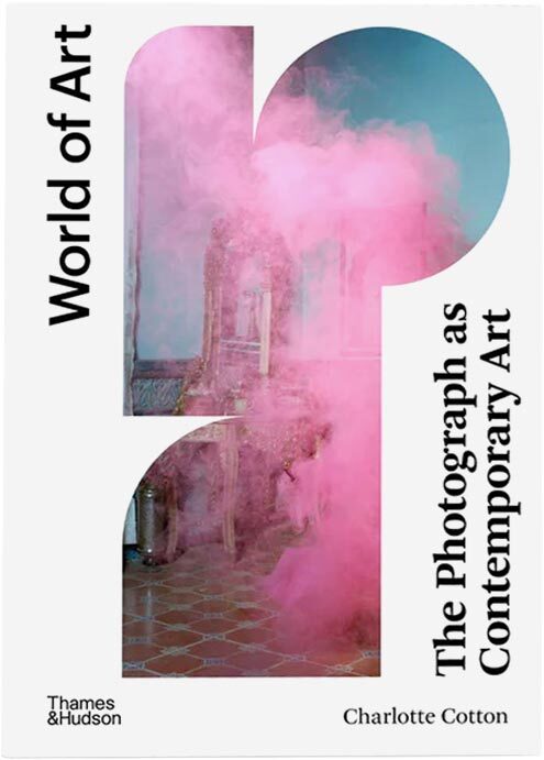 The Photograph as Contemporary Art (World of Art) (9780500204481)