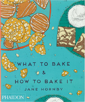 What to Bake & How to Bake It (9780714867434)