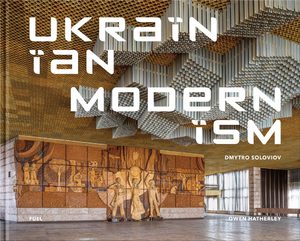Ukrainian Modernism (9781739887872)