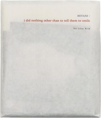 Mitani / I Did Nothing Other than to Tell Them to Smile (9784905360438)