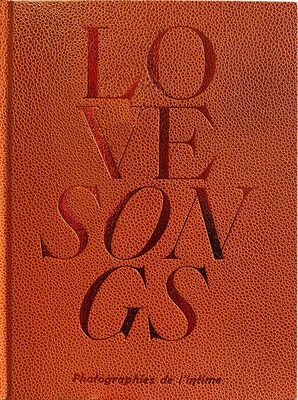 Love Songs - Photographies de lintime (9782365112895)
