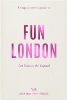 An Opinionated Guide to Fun London (9781917719124)