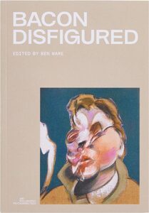 FRANCIS BACON / ANTOINE D'AGATA - Antoine d'Agata, Francis Bacon