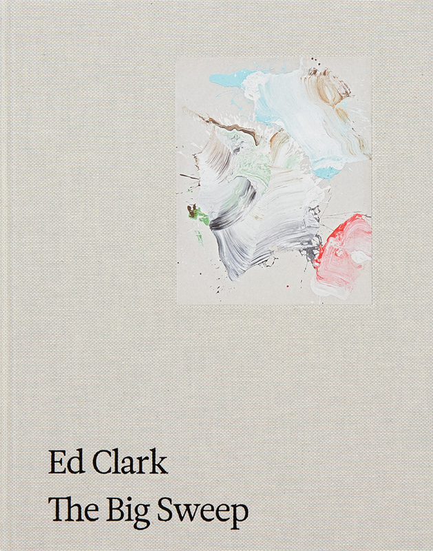 Ed Clark: The Big Sweep (9783906915777)