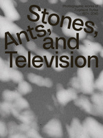Stones, Ants, and Television (9783959058018)