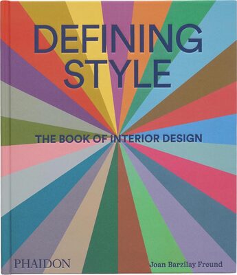 Defining Style: The Book of Interior Design (9781838667818)