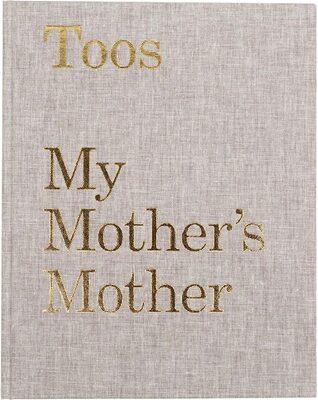 Toos & Tiny / My Mother’s Mother and My Father’s Father (9789083519708)