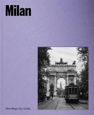 Milan - New Mags City Guide (9788785374233)