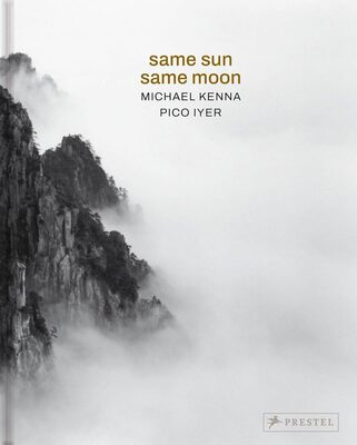 Michael Kenna, Pico Iyer: Same Sun Same Moon (9783791394053)
